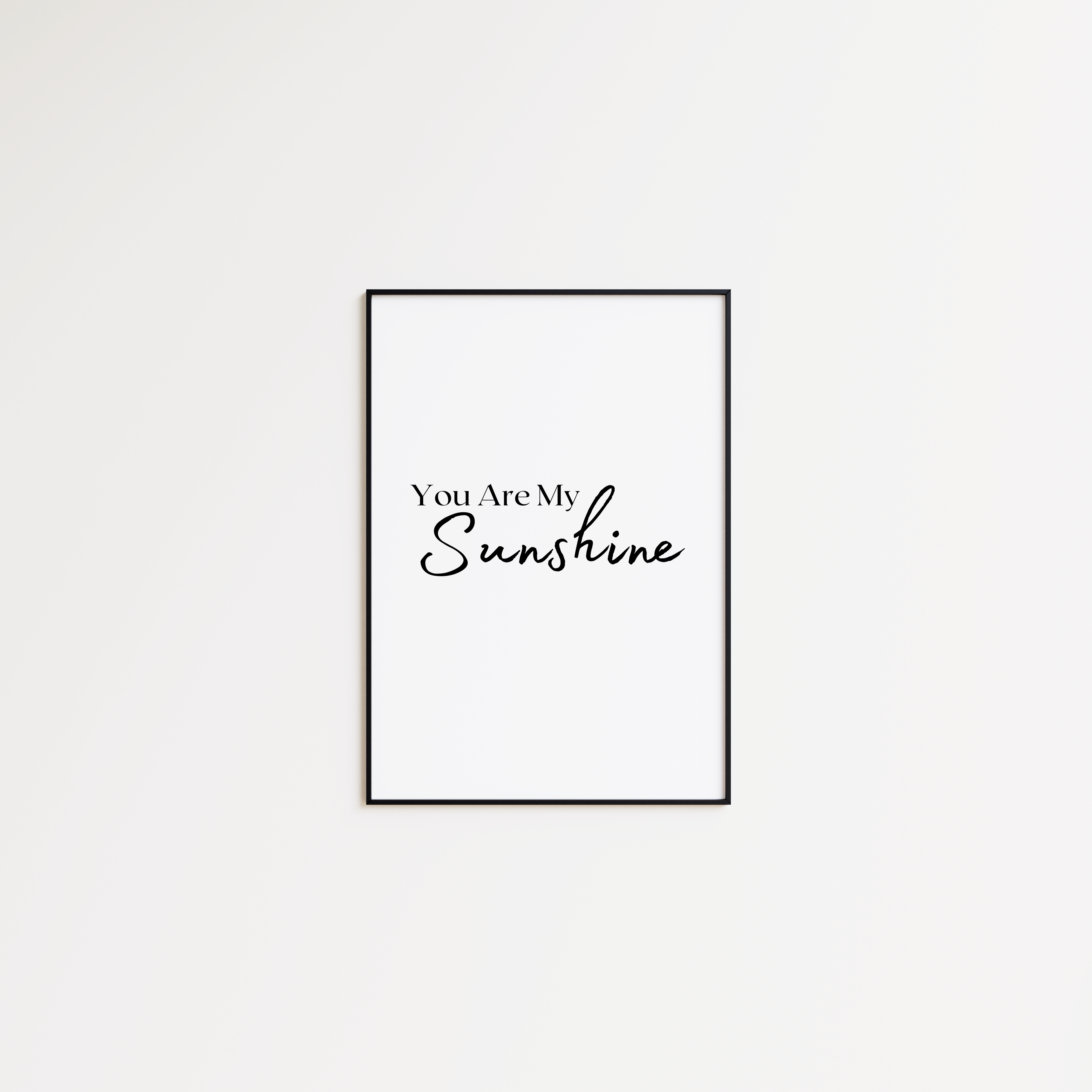 You are my Sunshine