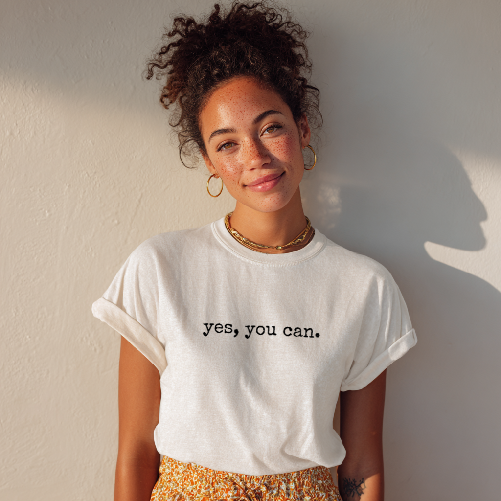 “Yes, You Can” Empowering Affirmation T-Shirt