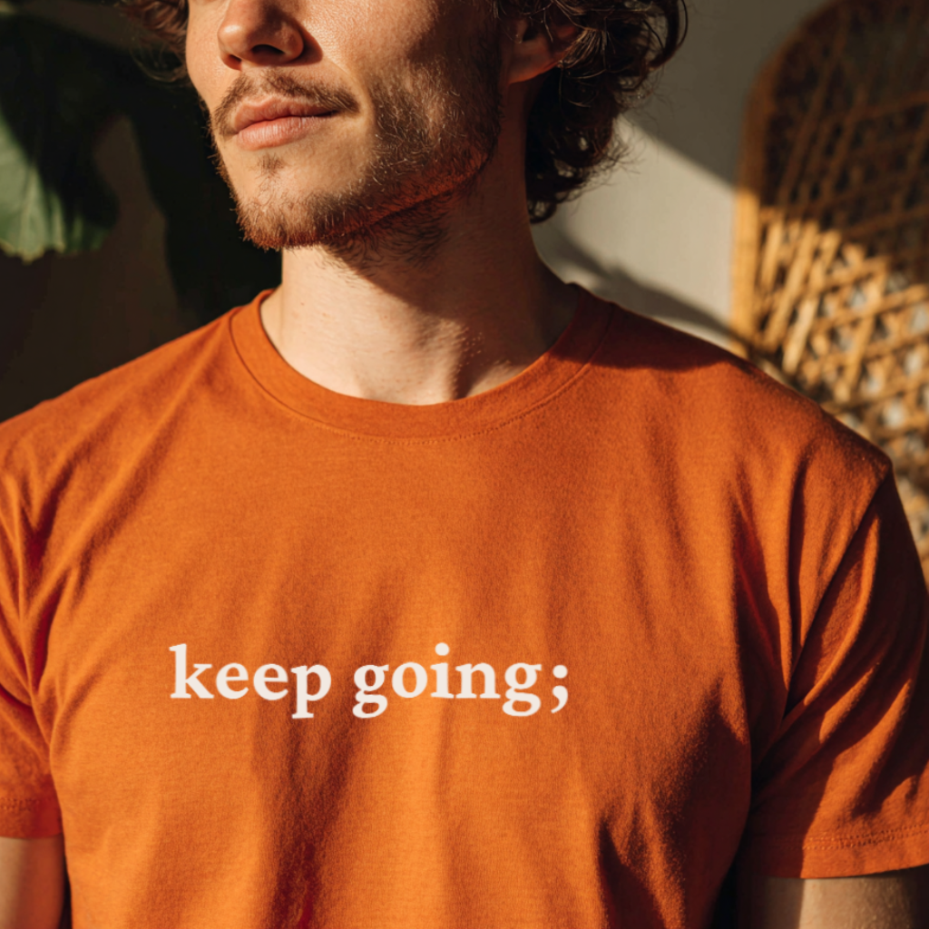 Keep Going; Stay Here T-Shirt | Suicide Prevention Shirt With Letter on Back