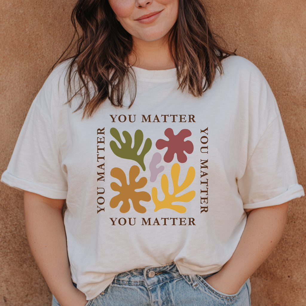 "You Matter" T-Shirt