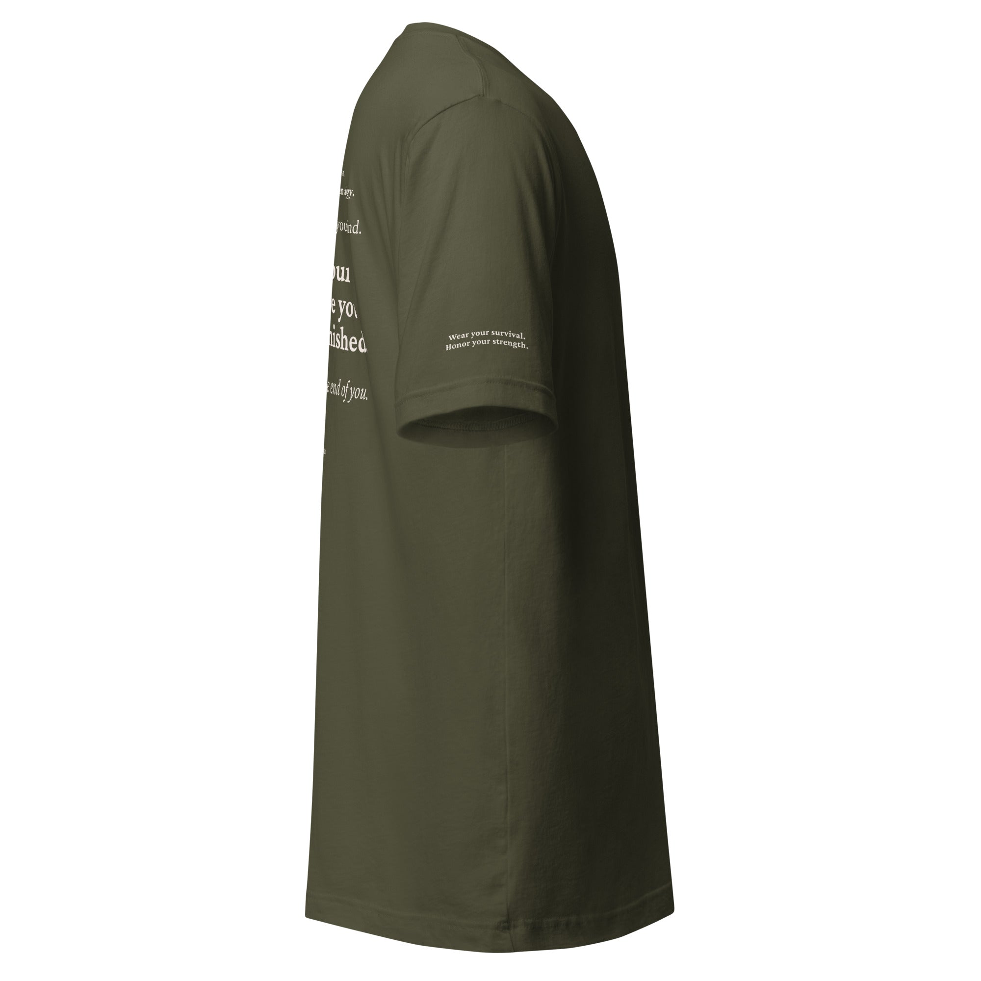 Still Here. Everyday Edition Survivor Affirmation Military Green Left T-Shirt