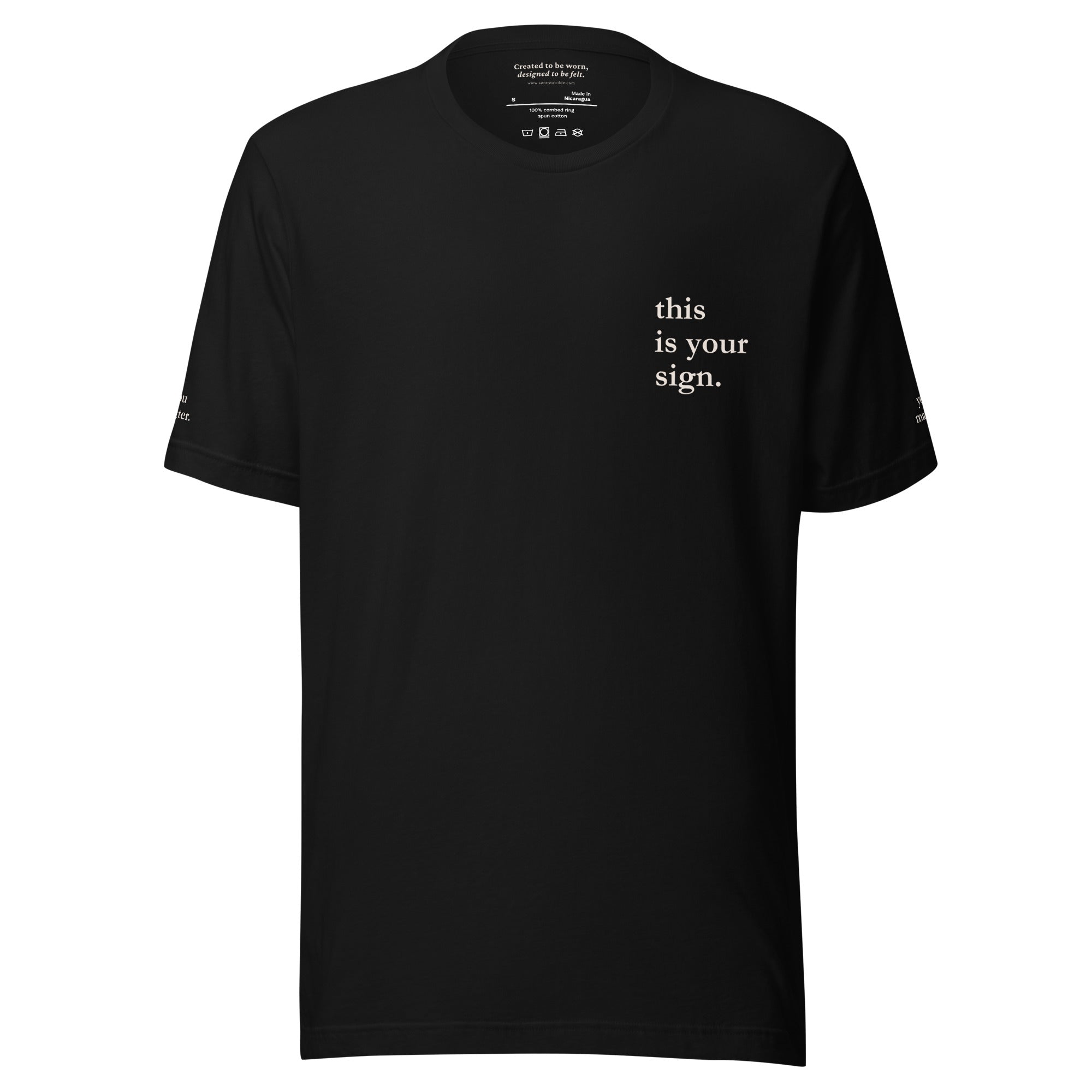 This Is Your Sign. Everyday Edition: A Suicide Prevention & Mental Health Awareness Black Front T-Shirt