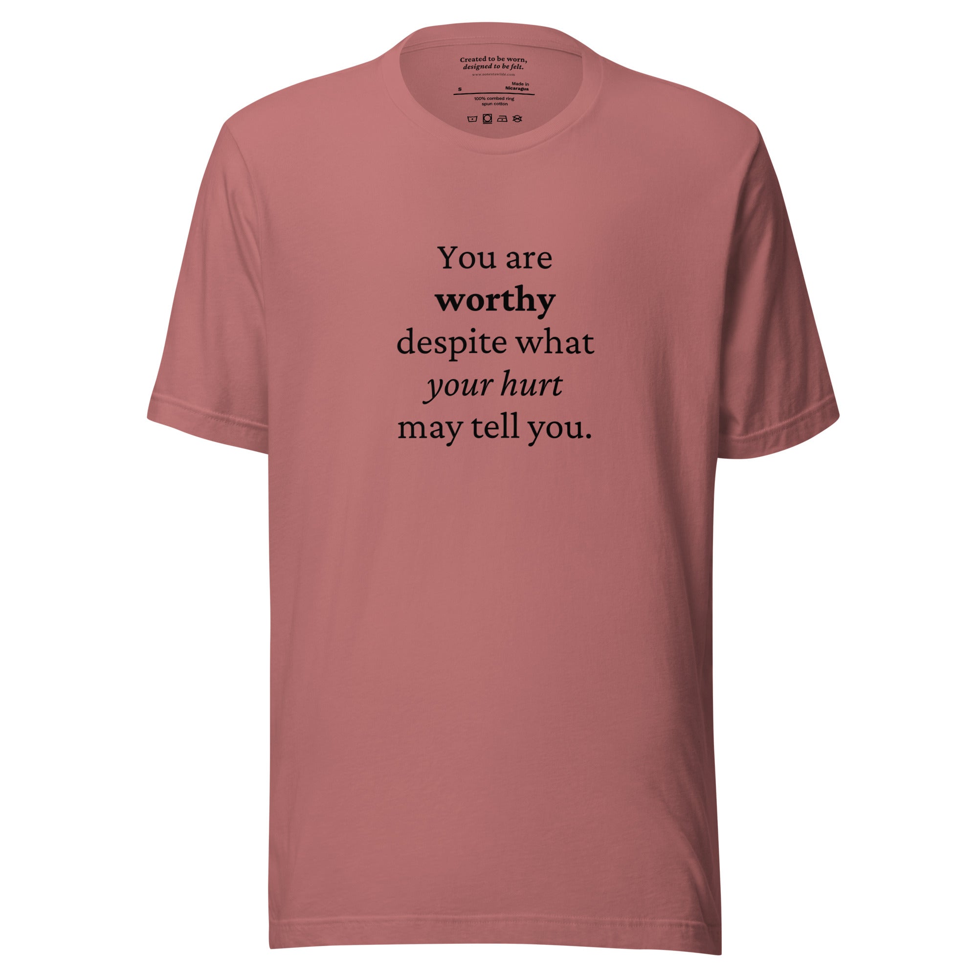 "Worthy Beyond the Hurt" Healing Affirmation Mauve T-Shirt