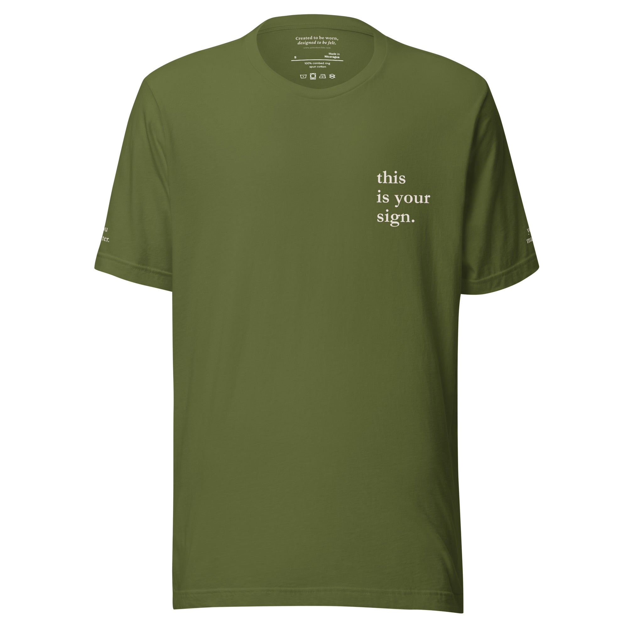 This Is Your Sign. Everyday Edition: A Suicide Prevention & Mental Health Awareness Olive Front T-Shirt