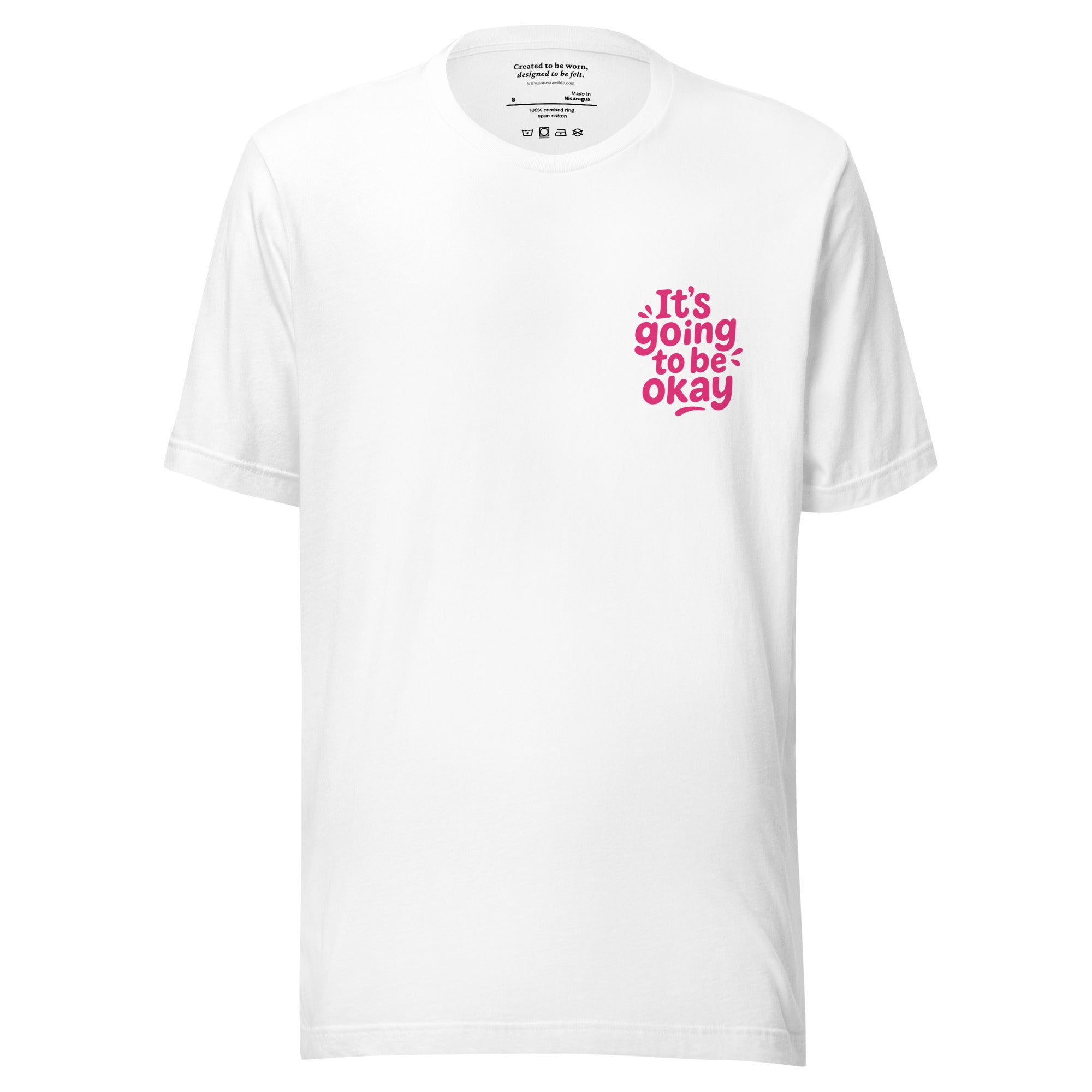 It’s Going to Be Okay Everyday Edition Positive Mindset White T-Shirt