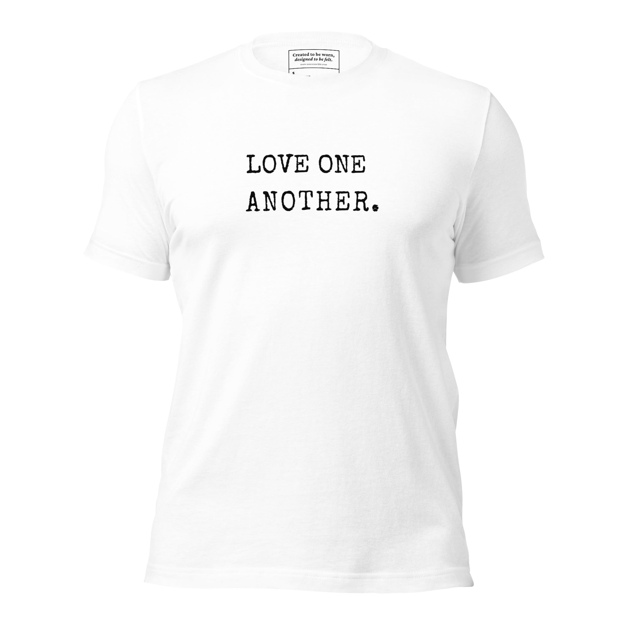 "Love One Another" Typewriter Edition Gentle Reminder T-Shirt