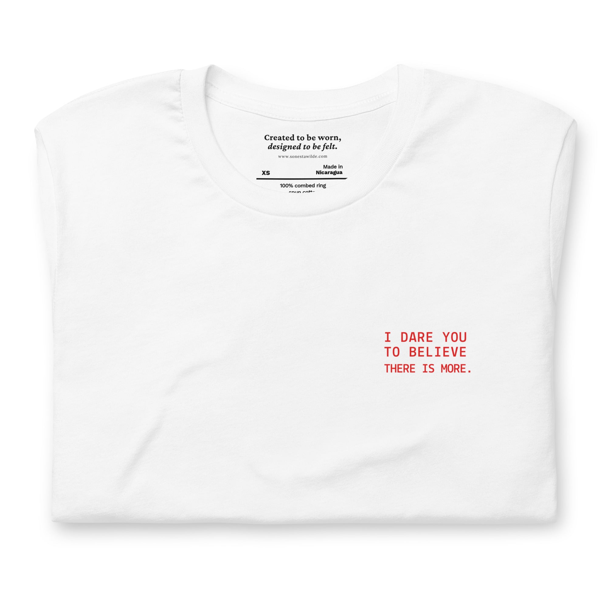 I Dare You to Believe There Is More: Encouragement and Hope T-Shirt Close-Up