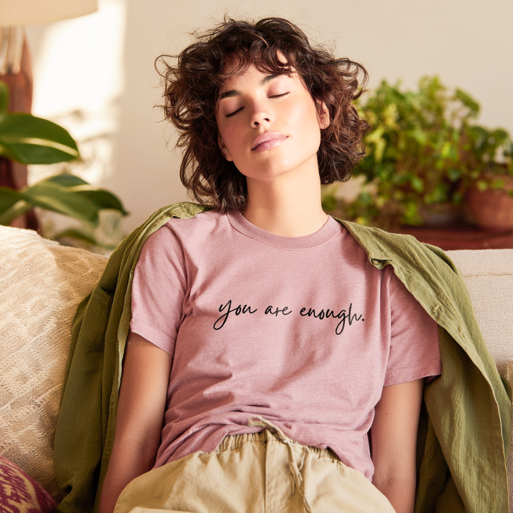 “you are enough” Minimalist Cursive Affirmation T-Shirt