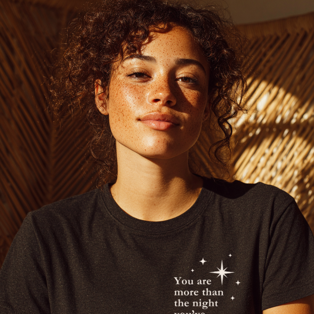 “More than the night you’ve endured” Everyday Edition Resilience T-Shirt W/ Poetic Back