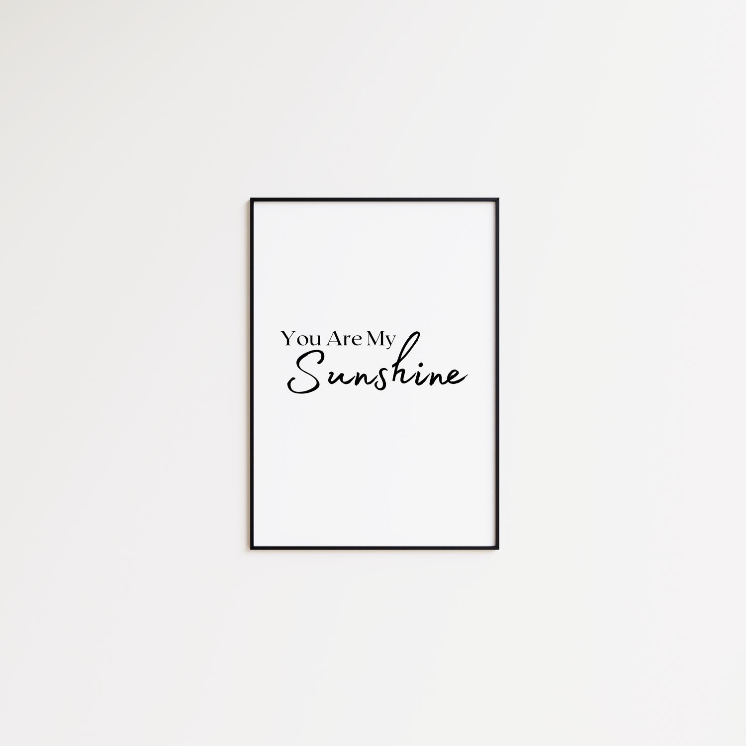 You are my Sunshine