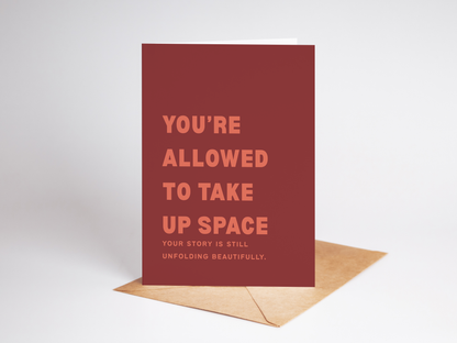 You are allowed to take up space | Mental Health Collection 7