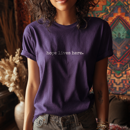 “Hope lives here.” Resilience and Hope T-Shirt
