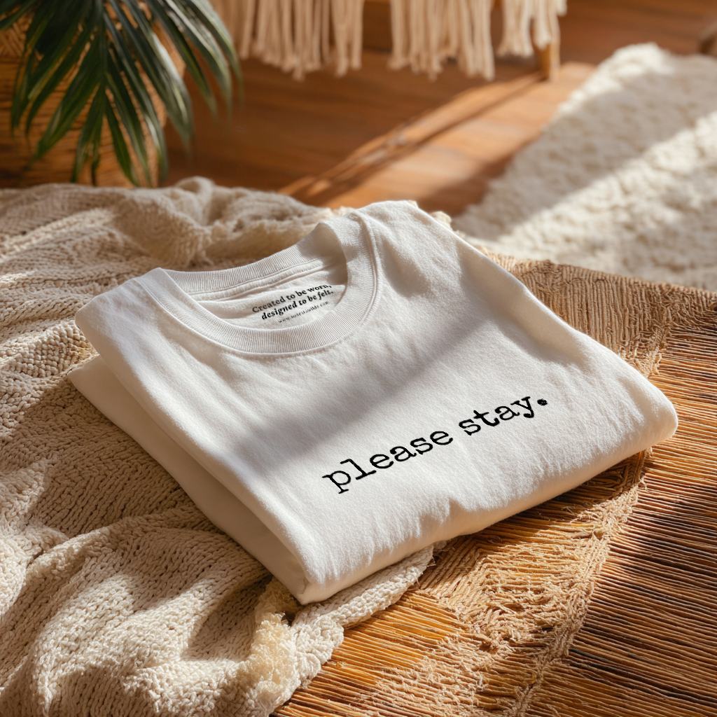 “please stay.” Typewriter Healing Reminder T-Shirt