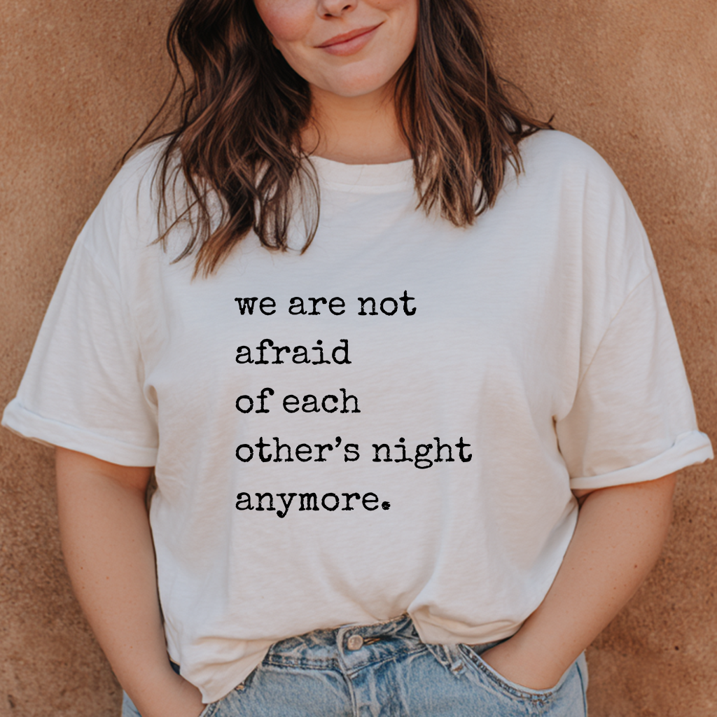 “We Are Not Afraid Anymore” Statement Edition T-Shirt