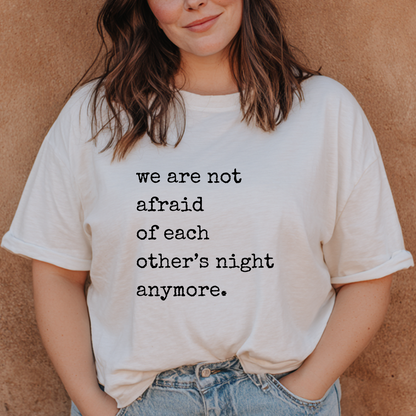 “We Are Not Afraid Anymore” Statement Edition T-Shirt