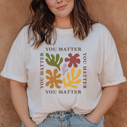 "You Matter" T-Shirt
