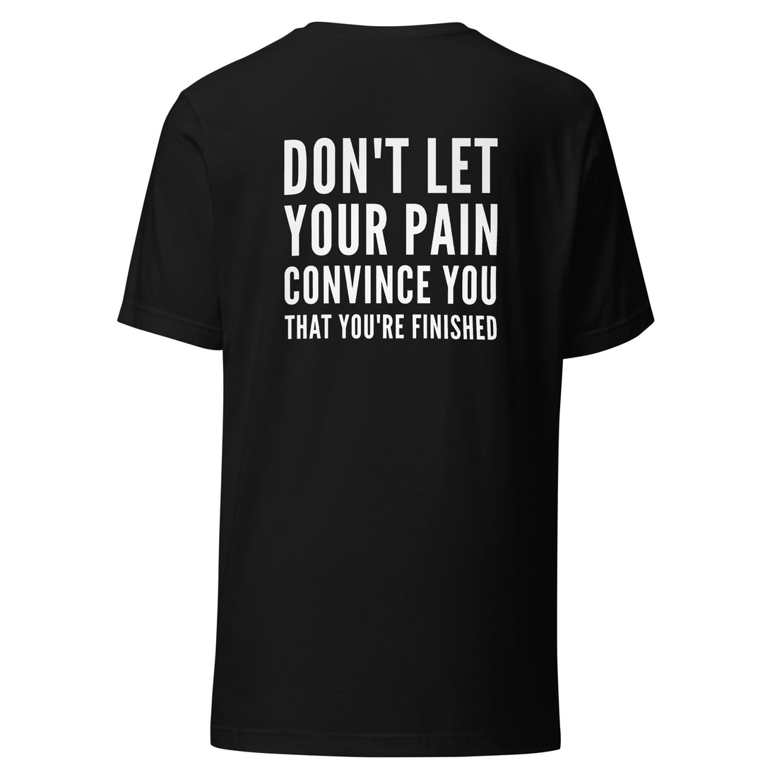 "Keep Going, You’re Not Done" Inspirational Shirt W/ Motivational Back