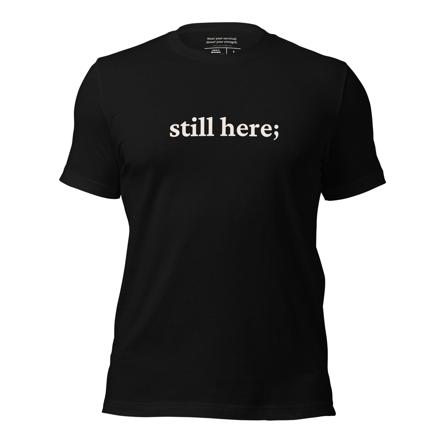 &quot;Still Here&quot; Semicolon T-Shirt W/ Encouraging Back Message