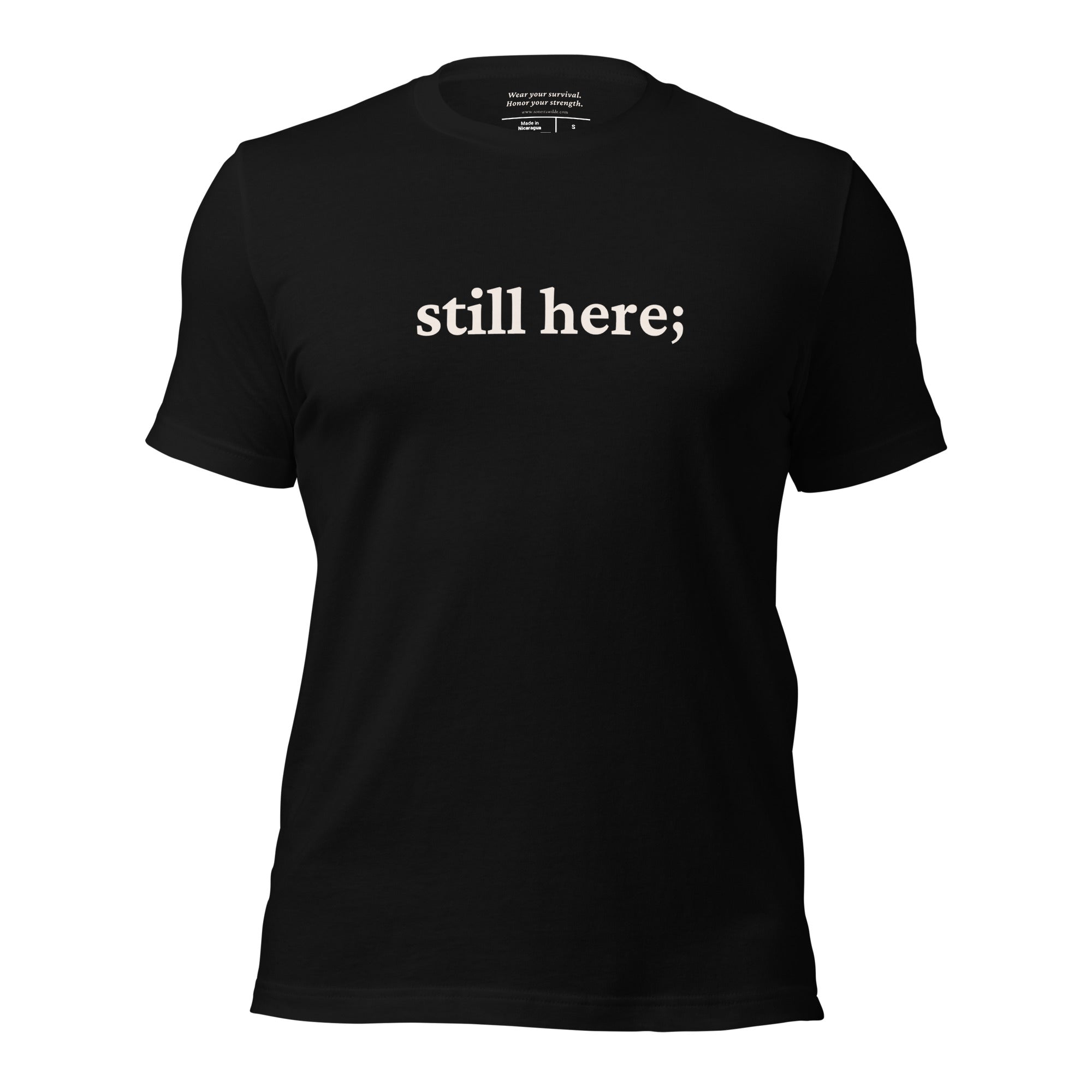 &quot;Still Here&quot; Semicolon T-Shirt W/ Encouraging Back Message