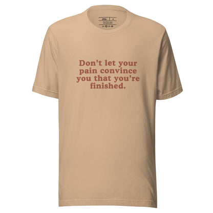 &quot;Don’t Let Pain Define You&quot; Inspirational T-Shirt
