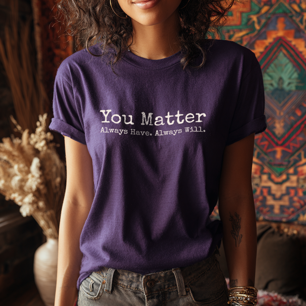 “You Matter.” Typewriter Affirmation T-Shirt